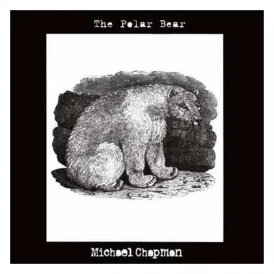 CD Michael Chapman: The Polar Bear