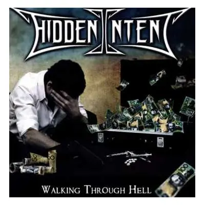 CD Hidden Intent: Walking Through Hell