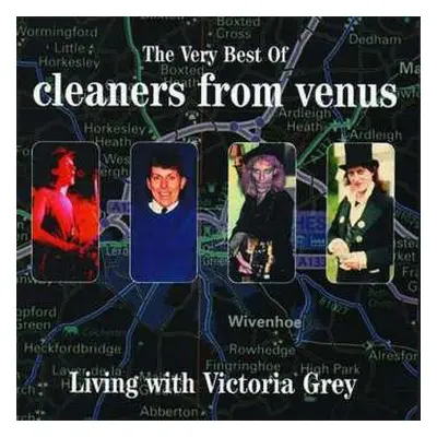 2LP Cleaners From Venus: Living With Victoria Grey: The Very Best Of LTD | NUM | CLR