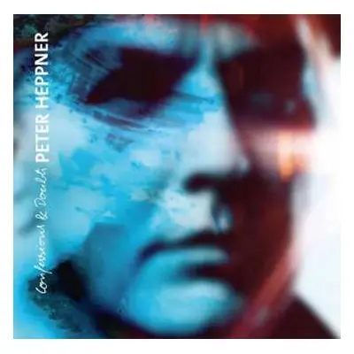 CD Peter Heppner: Confessions & Doubts