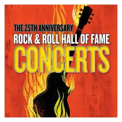 4CD 25th Anniversary Rock & Roll Hall Of Fame / Var: 25th Anniversary Rock & Roll Hall Of Fame /