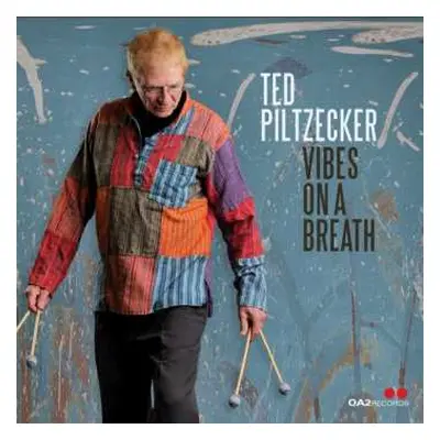 CD Ted Piltzecker: Vibes On A Breath