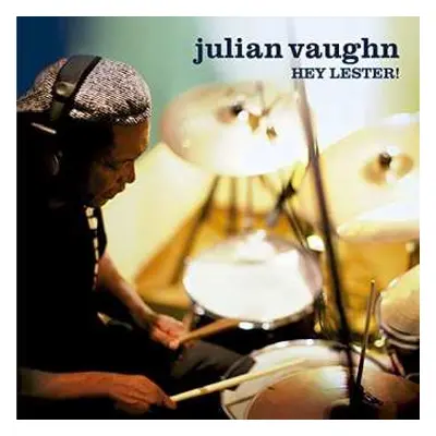 CD Julian Vaughn: Hey Lester!