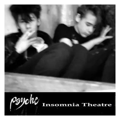 2LP Psyche: Insomnia Theatre