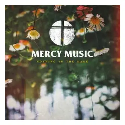 CD Mercy Music: Nothing In The Dark