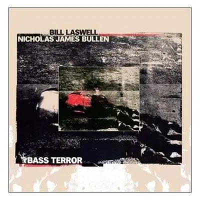 LP Bill Laswell: Bass Terror LTD