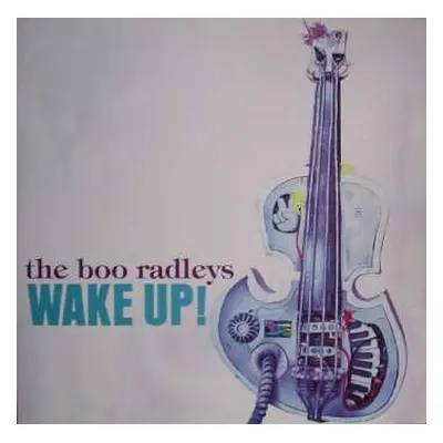 LP The Boo Radleys: Wake Up!