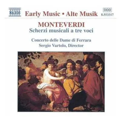 CD Claudio Monteverdi: Scherzi musicali a tre voci