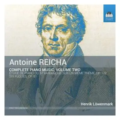 CD Anton Reicha: Complete Piano Music, Volume Two