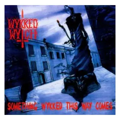 CD Wykked Wytch: Something Wykked This Way Comes