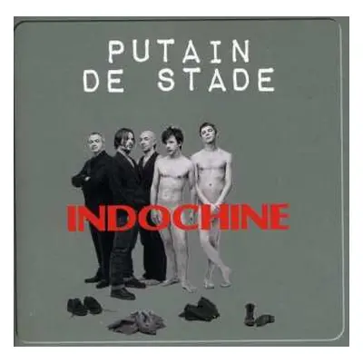 2CD Indochine: Putain De Stade