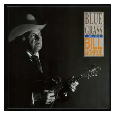 4CD/Box Set Bill Monroe: Bluegrass 1970-1979