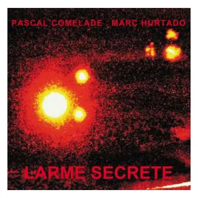 2LP Pascal Comelade: Larme Secrète