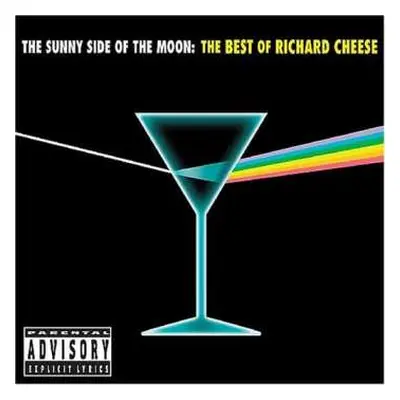 LP Richard Cheese: The Sunny Side Of The Moon: The Best Of Richard Cheese CLR