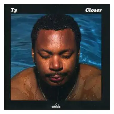 CD Ty$: Closer