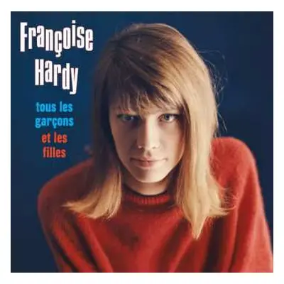 CD Françoise Hardy: Tous Les Garçons Et Les Filles LTD