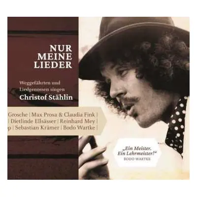 CD Various: Nur Meine Lieder - Weggefährten Und Liedgenossen Singen Christoph Stählin