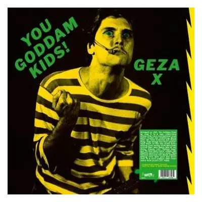 LP Geza X: You Goddamn Kids