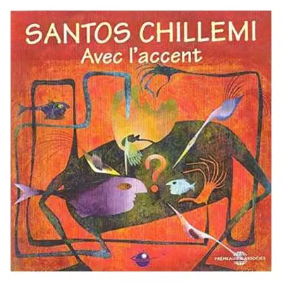 CD Santos Chillemi: Avec L'accent