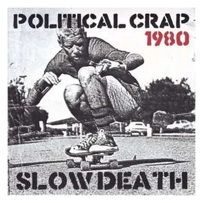 SP Political Crap: Slow Death