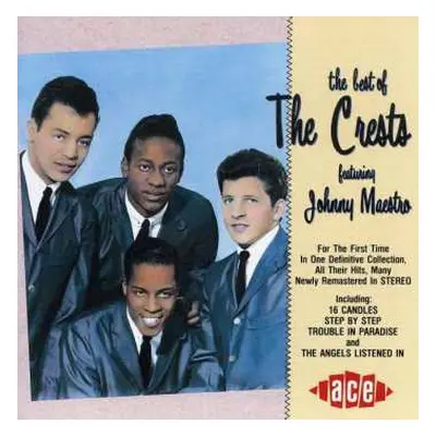 CD The Crests: The Best Of The Crests Featuring Johnny Maestro