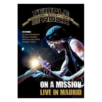 DVD Michael Schenker's Temple Of Rock: On A Mission - Live In Madrid