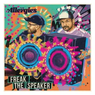 CD The Allergies: Freak The Speaker