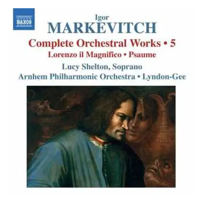 CD Igor Markevitch: Complete Orchestral Works • 5: Lorenzo Il Magnifico • Psaume