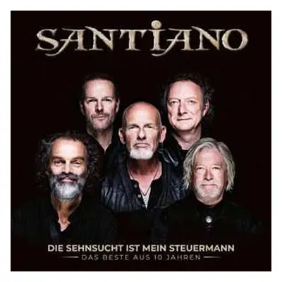 2LP Santiano: Die Sehnsucht Ist Mein Steuermann: Das Beste Aus 10 Jahren LTD