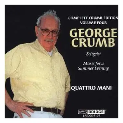 CD George Crumb: Complete Crumb Edition, Volume Four