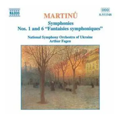 CD Bohuslav Martinů: Symphonies Nos. 1 And 6 "Fantaisies Symphoniques"