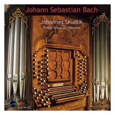 CD Johann Sebastian Bach: Orgelwerke