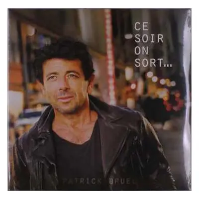 2CD Patrick Bruel: Ce Soir On Sort / Des Souvenirs Devant