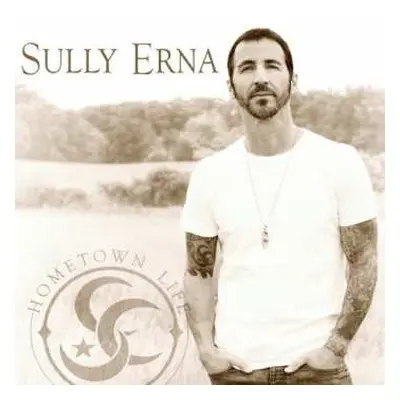 CD Sully Erna: Hometown Life