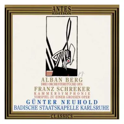 CD Alban Berg: Drei Orchesterstücke, Op. 6 / Kammersymphonie /Vorspiel Zu Einer Grossen Oper