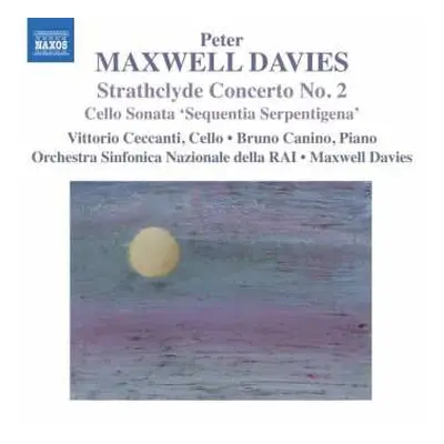 CD Orchestra Sinfonica Nazionale Della RAI: Strathclyde Concerto No.2 / Cello Sonata 'Sequencia 