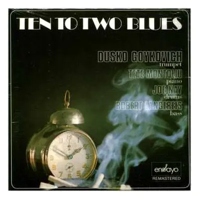 CD Dusko Goykovich: Ten To Two Blues DIGI