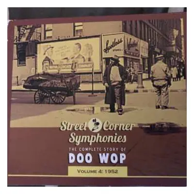 CD Various: Street Corner Symphonies - The Complete Story Of Doo Wop, Volume 4 : 1952