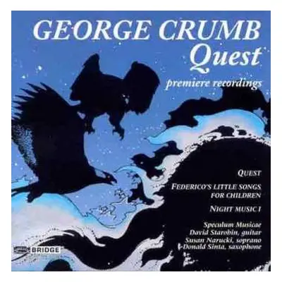 CD George Crumb: Quest; Federico's Little Songs For Children; Night Music I