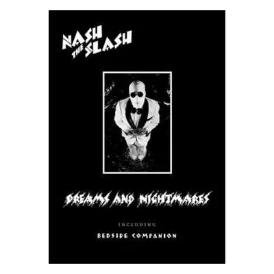 2CD Nash The Slash: Dreams And Nightmares Including Bedside Companion