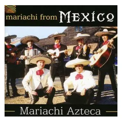 CD Mariachi Azteca: Mariachi From Mexico