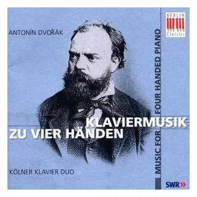 CD Antonín Dvořák: Klaviermusik Zu Vier Händen = Music For Four Handed Piano