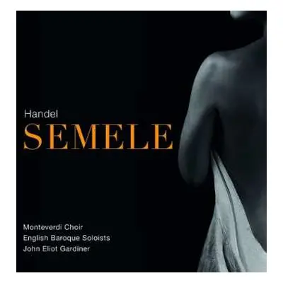 3CD John Eliot Gardiner: Semele