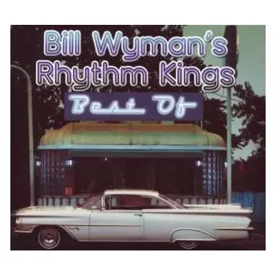 CD Bill Wyman's Rhythm Kings: The Best Of Bill Wyman's Rhythm Kings