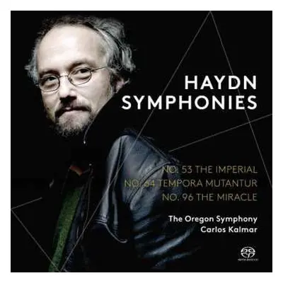 SACD Joseph Haydn: Symphonies: No. 53 The Imperial / No. 64 Tempora Mutantur / No. 96 The Miracl