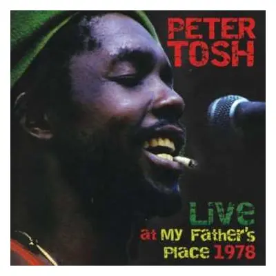 CD Peter Tosh: Live at My Father's Place 1978