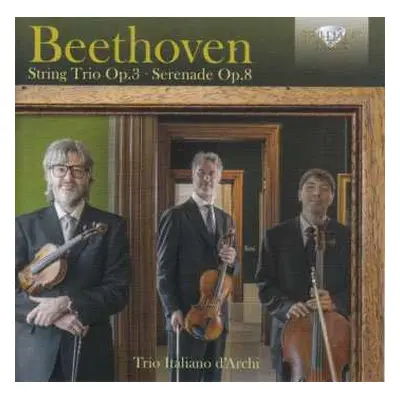 CD Ludwig van Beethoven: String Trio, Op. 3 ; Serenade, Op. 8