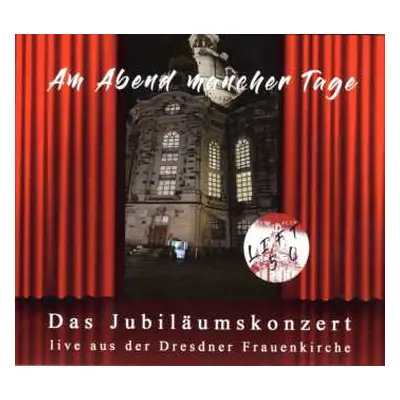 CD Lift: 50 Jahre, Am Abend Mancher Tage: Live Aus Der Dresdner Frauenkirche