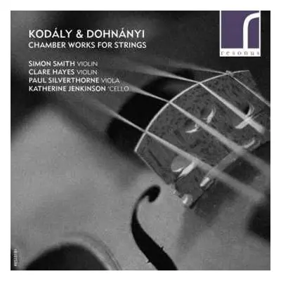 CD Zoltán Kodály: Chamber Works For Strings