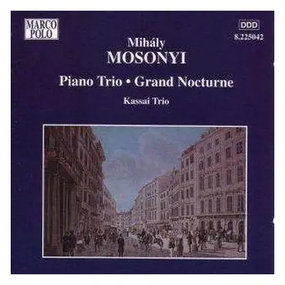 CD Mihaly Mosonyi: Klaviertrio Op.1